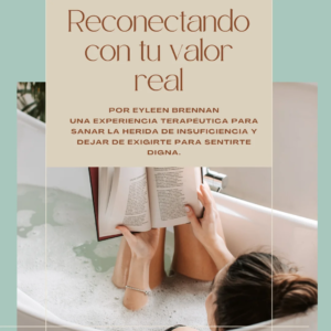 Reconectando con tu valor real (Guía)